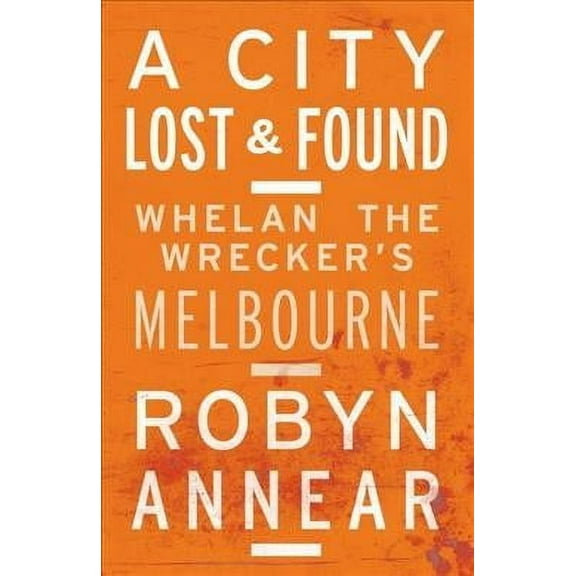 A City Lost and Found (Paperback)