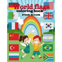 World flags coloring book for kids: A great book for playing and learning about Alphabet Countries Flags(Cute Coloring Books) (Paperback)