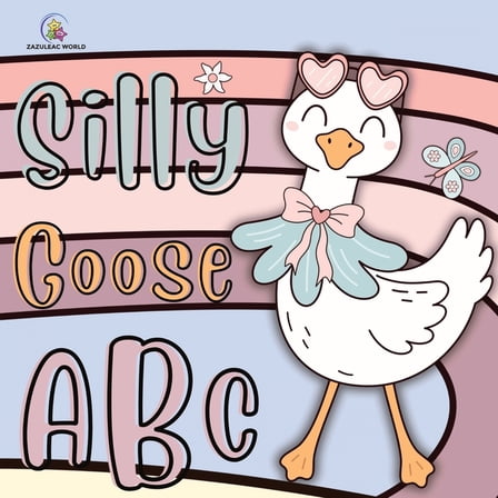Silly Goose ABC Book, (Paperback)