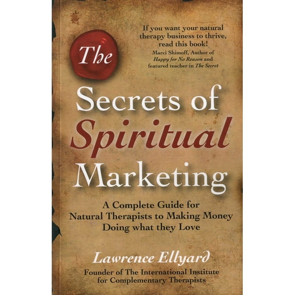 The Secrets of Spiritual Marketing, (Paperback)