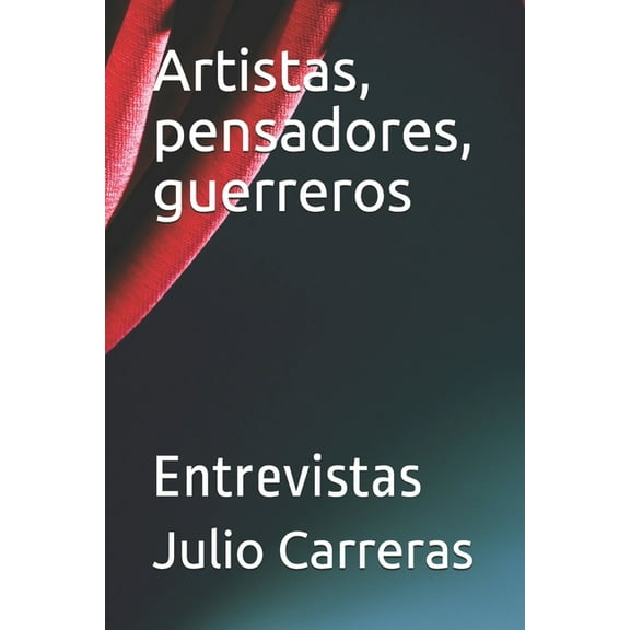 Artistas, pensadores, guerreros: Entrevistas (Paperback)
