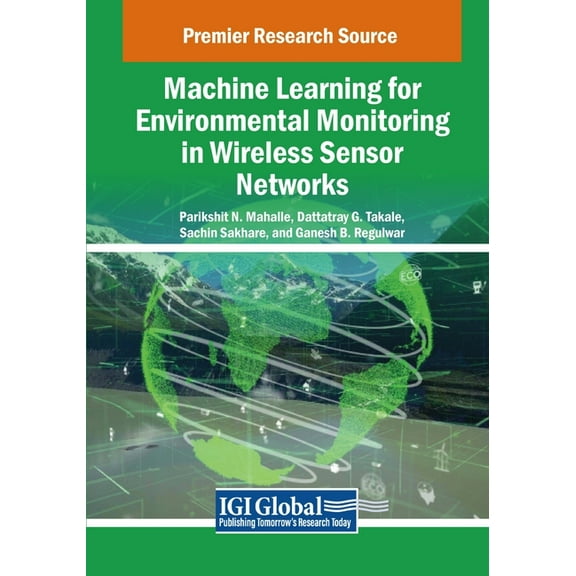 Machine Learning for Environmental Monitoring in Wireless Sensor Networks, (Paperback)