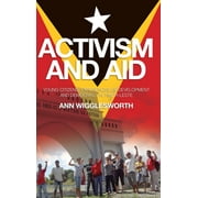 Monash Asia Series: Activism and Aid : Young Citizens' Experiences of Development and Democracy in Timor-Leste (Paperback)