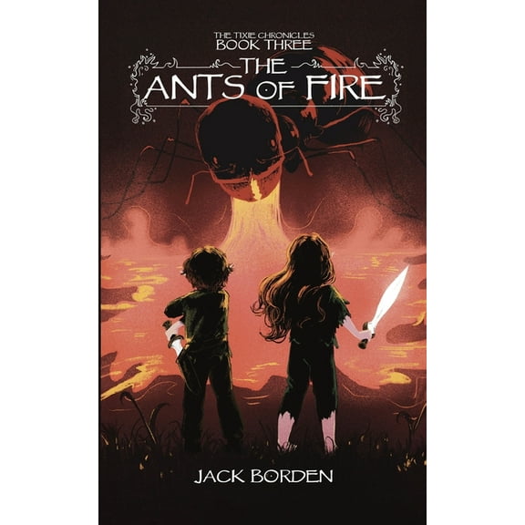 The Ants of Fire, (Paperback)