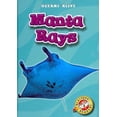 thumbnail image 3 of Manta Rays (Blastoff! Readers: Oceans Alive (Hardcover)), 3 of 3