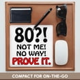 thumbnail image 4 of 3dRose, 80 not me no way prove it, MousePad, 4 of 7