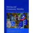 thumbnail image 1 of Pre-Owned Driving and Community Mobility: Occupational Therapy Strategies Across the Lifespan (Hardcover) 1569003351 9781569003350, 1 of 1