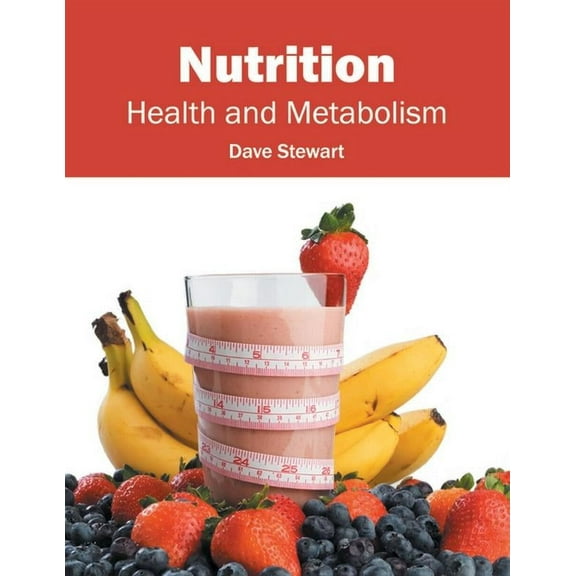 Nutrition: Health and Metabolism, (Hardcover)
