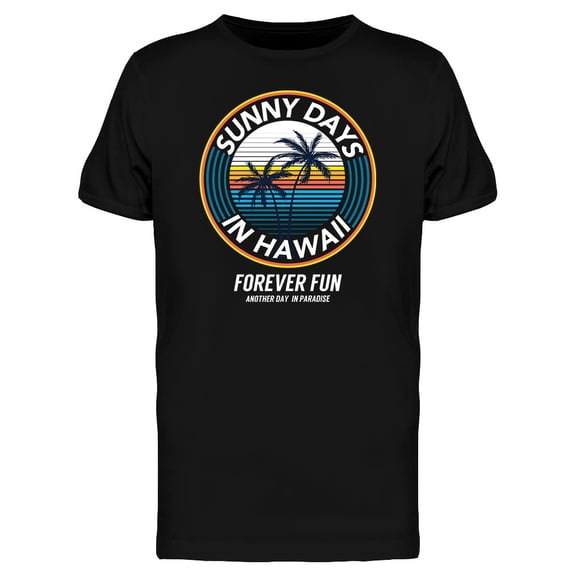 Sunny Days In Hawaii T-Shirt Men -Image by Shutterstock, Male 3X-Large