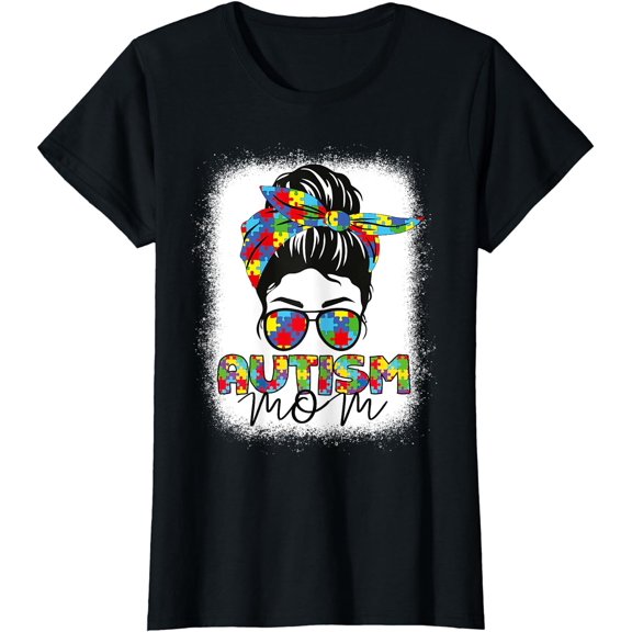Autism Mom Life Messy Bun Bleached Mothers Day Autism Mom T-Shirt
