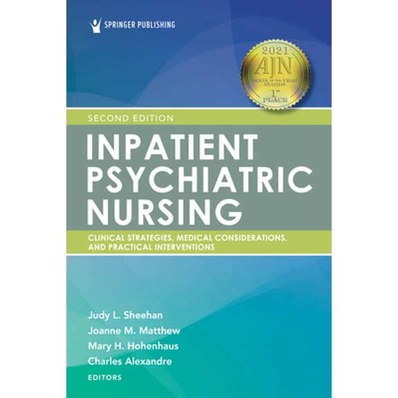Pre-Owned Inpatient Psychiatric Nursing, Second Edition: Clinical Strategies and Practical Interventions (Paperback) 0826135439 9780826135438
