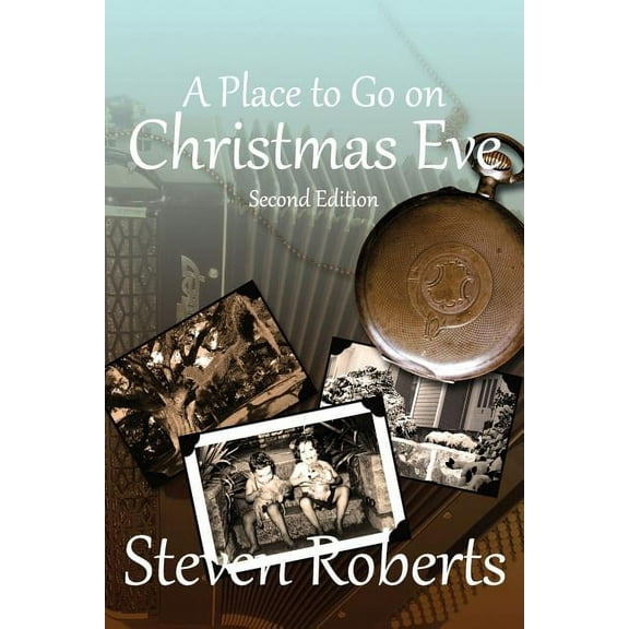 A Place To Go On Christmas Eve: Second Edition, (Paperback)