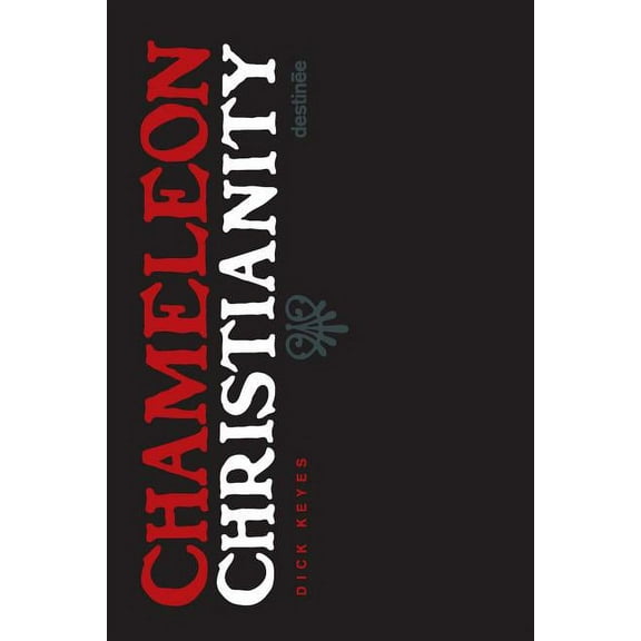 Chameleon Christianity, (Paperback)
