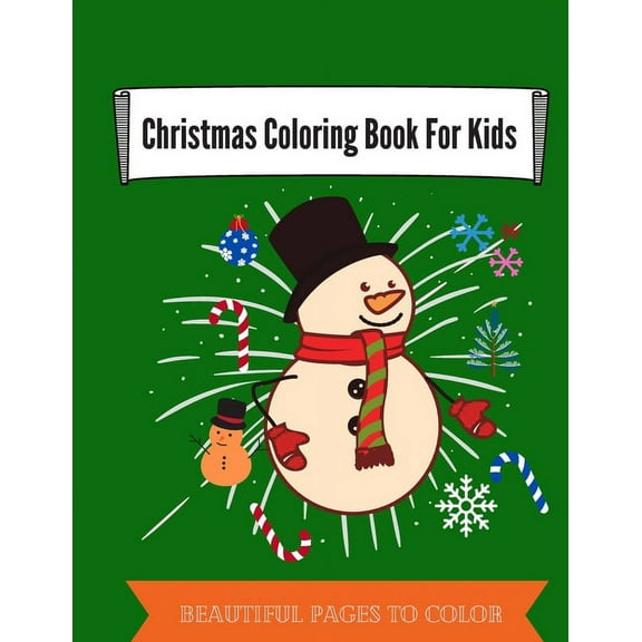 Christmas Coloring Book For Kids: beautiful Christmas illustrations for your kid to color (Paperback)