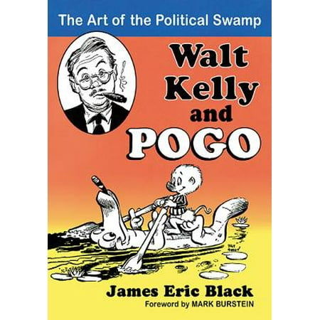 Walt Kelly And Pogo The Art Of The Political Swamp