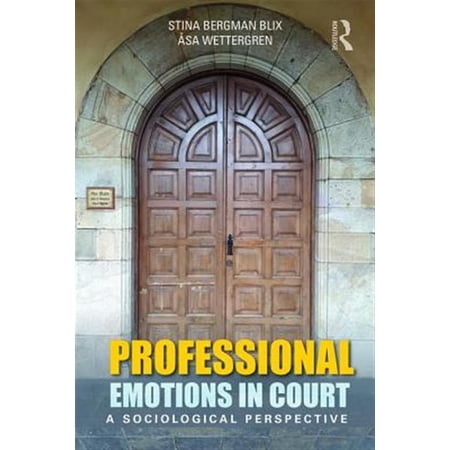 Pre-Owned Professional Emotions in Court: A Sociological Perspective (Hardcover)