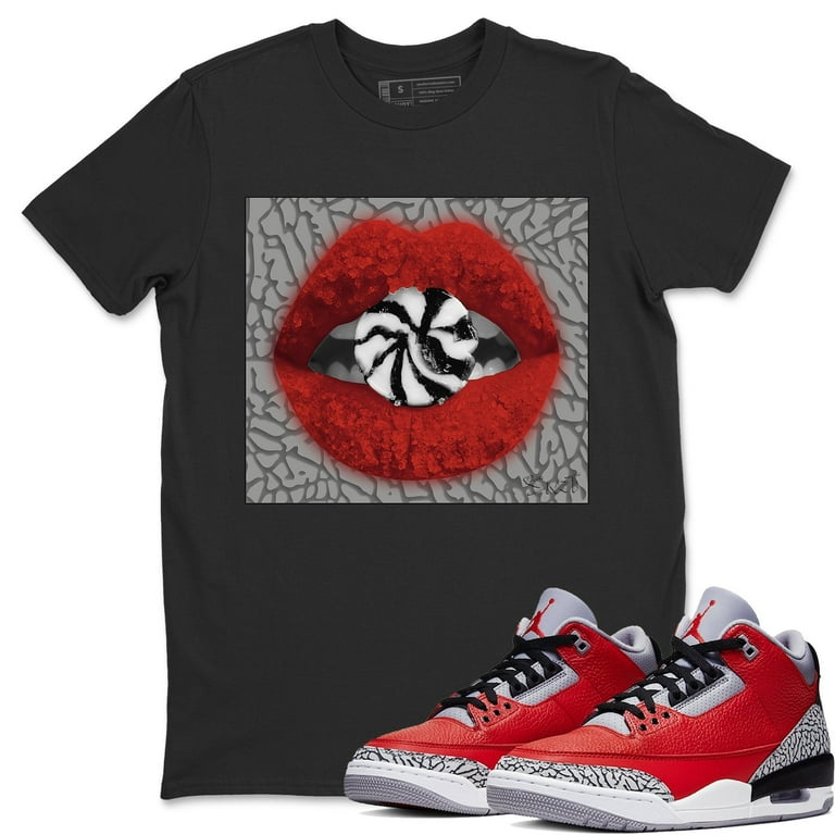 Shirt To Match All Jordan 3 Retro Cement Se _Fire Re T-Shirt Shirt To Match All Jordan 3 Retro Cement Se _Fire Re T-Shirt