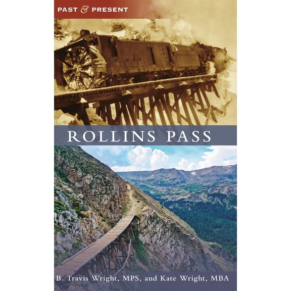 Past and Present Rollins Pass, (Hardcover)