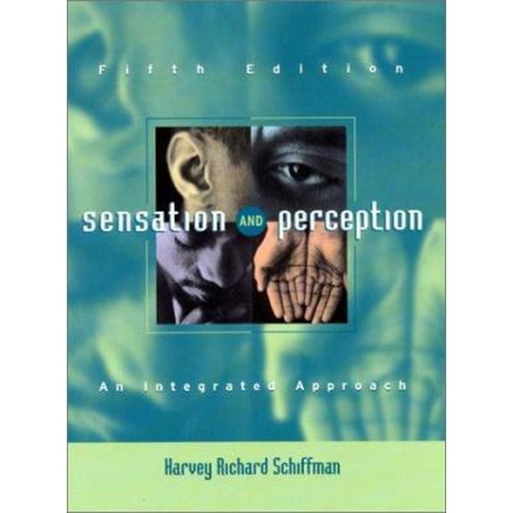 Pre-Owned Sensation and Perception: An Integrated Approach (Hardcover) 0471249300 9780471249306
