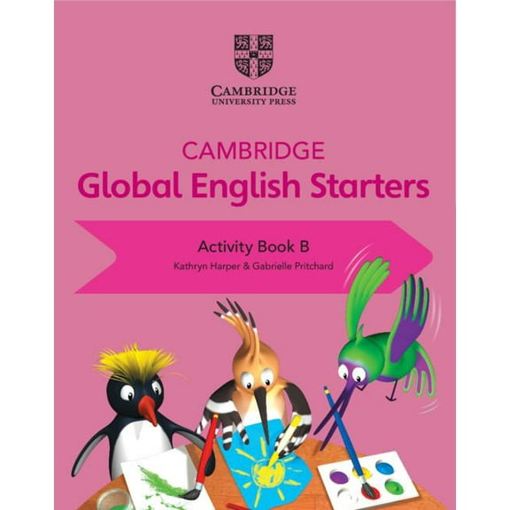 Cambridge Global English Starters Cambridge Global English Starters Activity Book B, (Paperback)