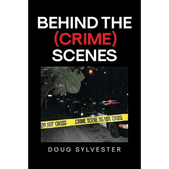Behind the (Crime) Scenes, (Paperback)