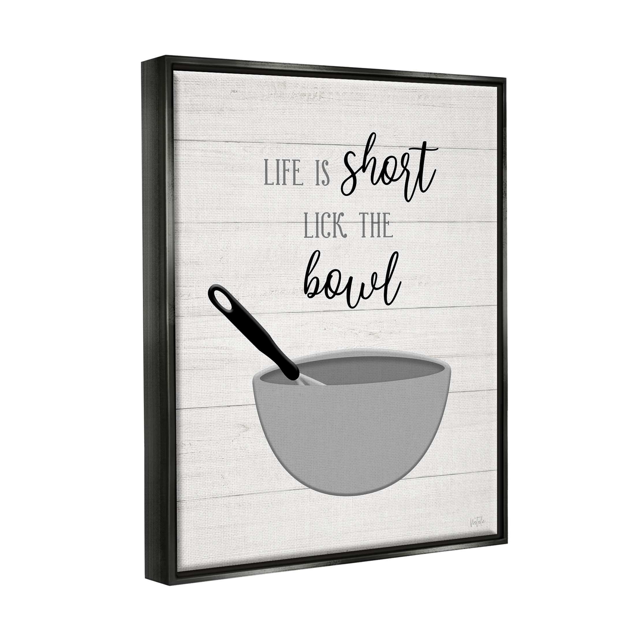 Life Is Short Lick The Bowl Phrase Typography Graphic Art Jet Black Framed Art Print Wall Art