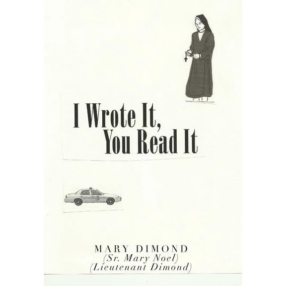 I Wrote It, You Read It (Hardcover)