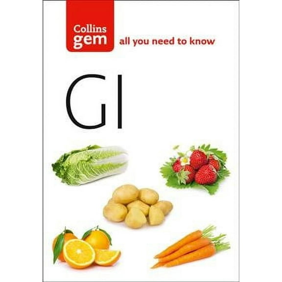 Gi : How to Succeed Using a Glycaemic Index Diet