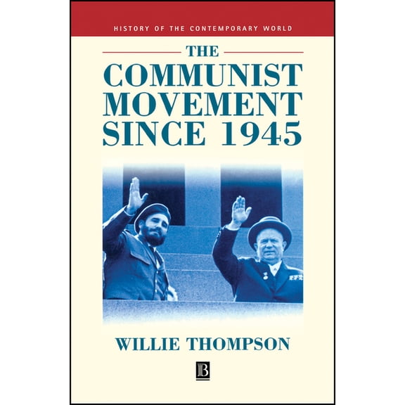 History of the Contemporary World The Communist Movement Since 1945, (Paperback)