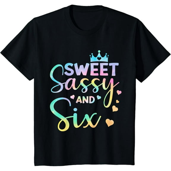 t-shirt Sweet Sassy and SIX 6th Birthday Girl Tie Dye 6 Year Olds T-Shirt.