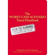 The Worst Case Scenario Survival Handbook: Travel, Pre-Owned (Paperback)