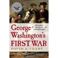 thumbnail image 1 of George Washington's First War: His Early Military Adventures, 1 of 4