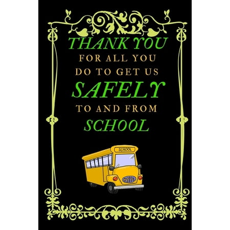 Thank You For All You Do To Get Us Safely To And From School: Bus Driver Gift-Thank You Gag Gift For Professional Drivers- End Of Year Gift- Christmas Gift For School Bus Driver (Alternative to card)