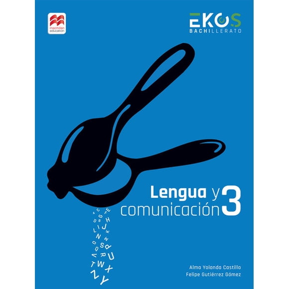 Lengua y comunicación 3. student book / serie ekos / bachillerato