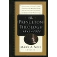 thumbnail image 1 of Pre-Owned The Princeton Theology 1812-1921 : Scripture, Science, and Theological Method from Archibald Alexander to Benjamin Breckinridge Warfield, 9780801067372, 0801067375, Paperback,, 1 of 1