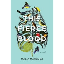 This Fierce Blood : A Novel (Paperback)