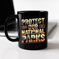 thumbnail image 3 of Protect Our National Parks Defund Doge Parks Not Profits Mug For Coffee Lover, Funny Ceramic Mug 11Oz-15Oz, 3 of 3