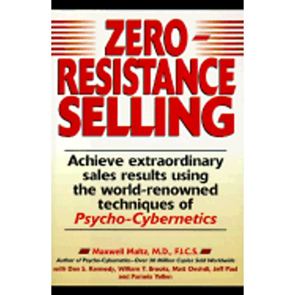 Pre-Owned ZERO RESISTANCE SELLING : (direct marketing) (Hardcover) 0136090745 9780136090748