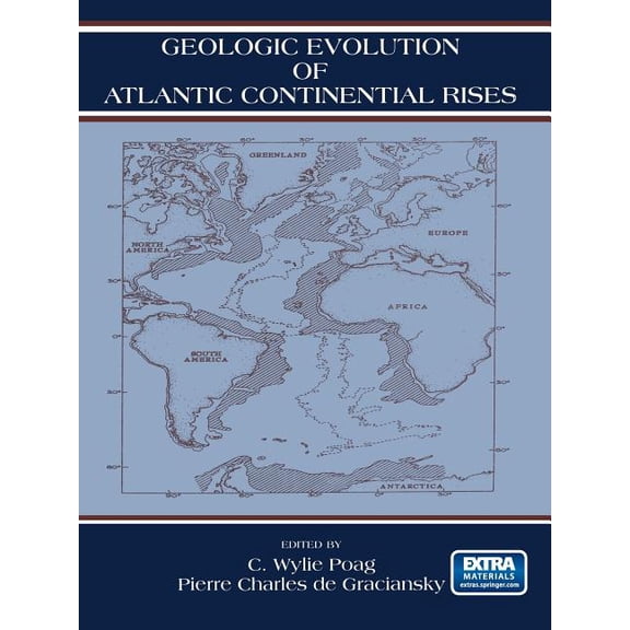 Geologic Evolution of Atlantic Continental Rises, (Paperback)