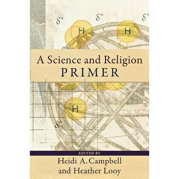 A Science and Religion Primer (Paperback)