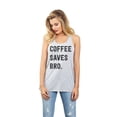 thumbnail image 2 of Thread Tank Coffee Saves Bro Women's Sleeveless Flowy Racerback Tank Top Sport Grey X-Large, 2 of 5