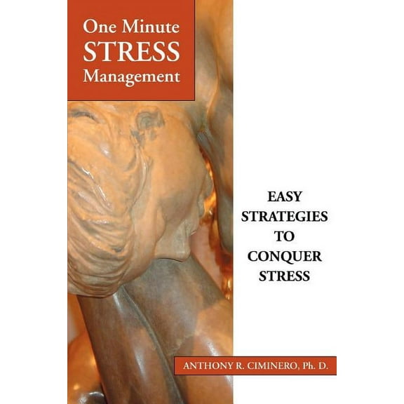 One Minute Stress Management: Easy Strategies To Conquer Stress (Paperback)