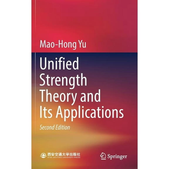 Unified Strength Theory and Its Applications, (Hardcover)