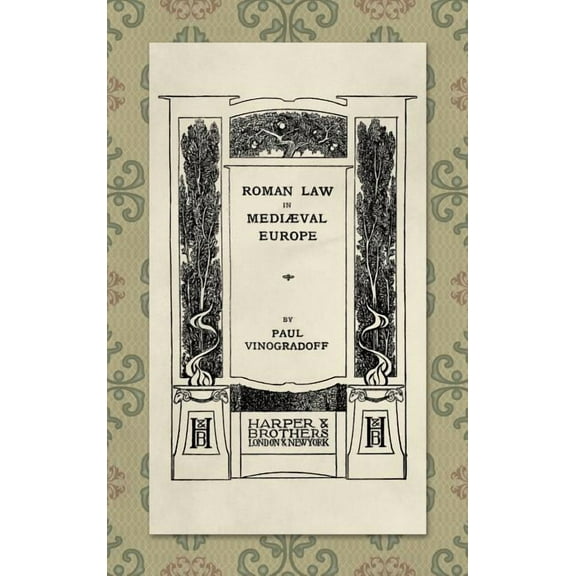 Roman Law in Medieval Europe (1909) (Hardcover)