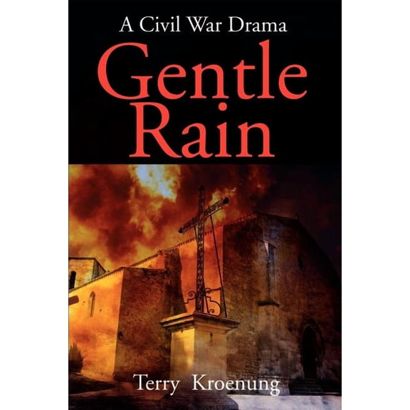 Gentle Rain: A Civil War Drama, (Paperback)