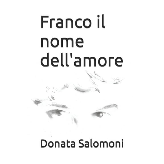 Franco il nome dell'amore (Paperback)