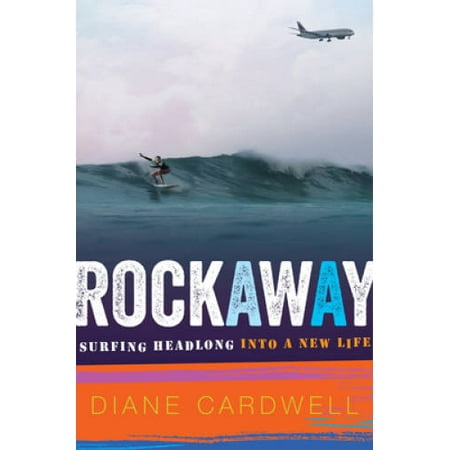 Rockaway: Surfing Headlong into a New Life, Pre-Owned (Hardcover)