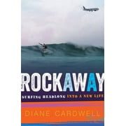 Rockaway: Surfing Headlong into a New Life, Pre-Owned (Hardcover)