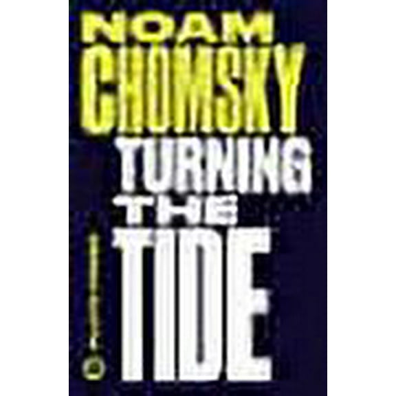 Turning the Tide : U.s. Intervention in Central America and the Struggle for Peace