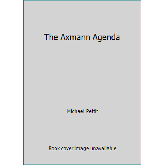 Pre-Owned The Axmann Agenda (Paperback) 0440101522 9780440101529
